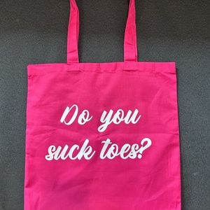 Hot pink raunchy “Do you suck toes” durable tote